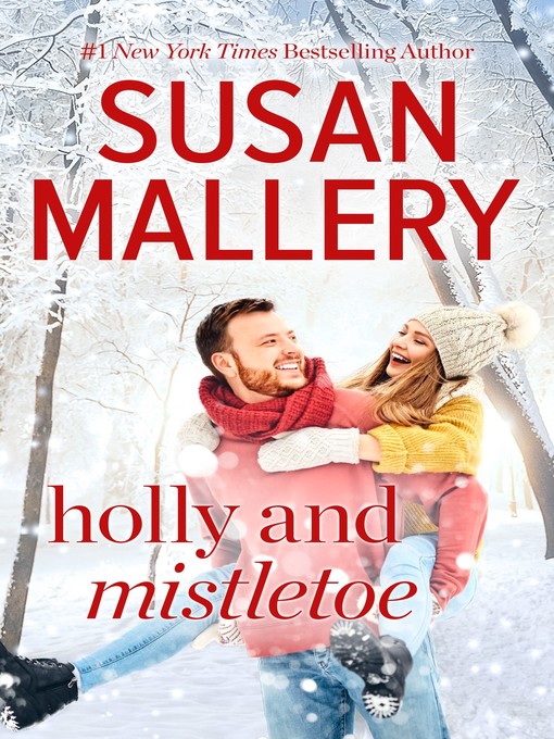 Title details for Holly and Mistletoe by Susan Mallery - Wait list